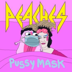 Peaches - Pussy Mask in der Gruppe VINYL / Rock bei Bengans Skivbutik AB (3989283)