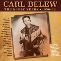 Belew Carl - Early Years 1956-62 in der Gruppe CD / Country bei Bengans Skivbutik AB (3989304)