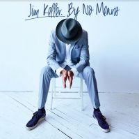 Keller Jim - By No Means in der Gruppe CD / Pop-Rock bei Bengans Skivbutik AB (3989330)