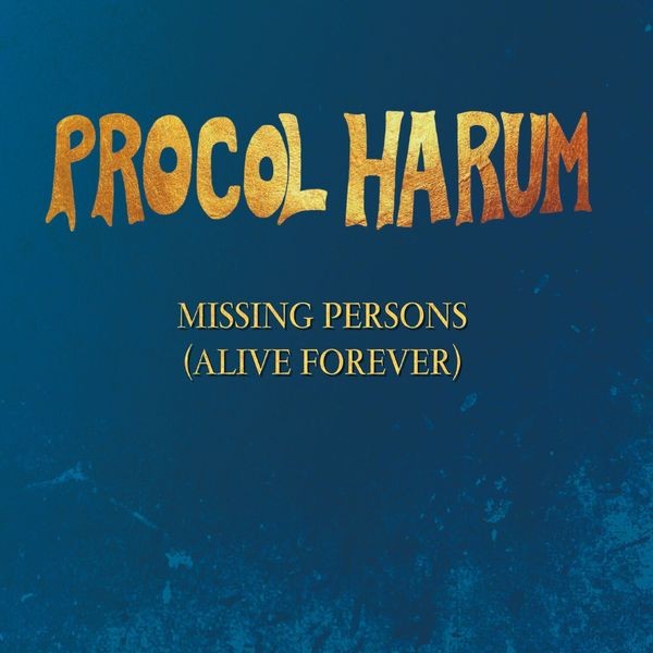 Procol Harum - Missing Persons (Alive Forever) Ep in der Gruppe CD / Rock bei Bengans Skivbutik AB (3989335)