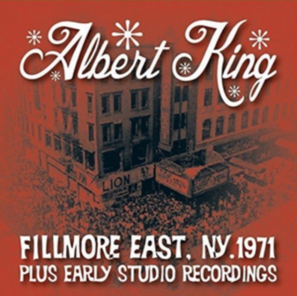 Albert King - Live At The Fillmore Plus Early Studio Recordings in der Gruppe CD / Bestseller bei Bengans Skivbutik AB (3989535)