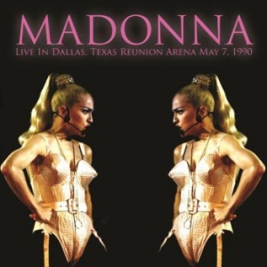 Madonna - Live In Dallas, Texas 07/05/1990 in der Gruppe VINYL / Pop-Rock bei Bengans Skivbutik AB (3989937)