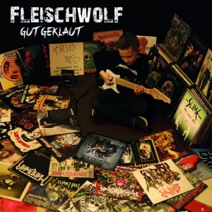 Fleischwolf - Gut Geklaut (Vinyl Lp) in der Gruppe VINYL bei Bengans Skivbutik AB (3989951)