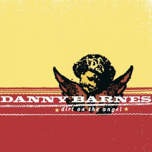 Danny Barnes - Dirt On The Angel in der Gruppe UNSERE TIPPS / Record Store Day / RSD-21 bei Bengans Skivbutik AB (3990097)