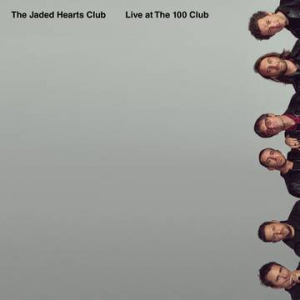 The Jaded Hearts Club - Live At The 100 Club in der Gruppe UNSERE TIPPS / Record Store Day / RSD-21 bei Bengans Skivbutik AB (3990194)