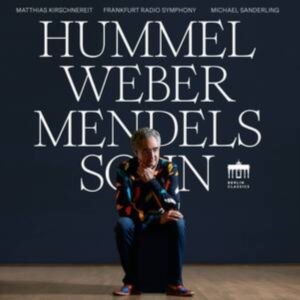 Johann Nepomuk Hummel Carl Maria V - Hummel - Weber - Mendelssohn in der Gruppe CD / Klassiskt bei Bengans Skivbutik AB (3990391)
