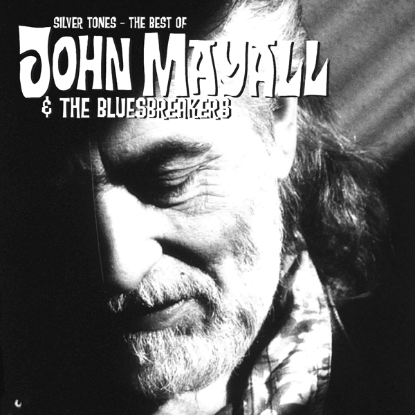 Mayall John & The Bluesbreakers - Silver Tones -The Best Of ..- in der Gruppe CD / Jazz/Blues bei Bengans Skivbutik AB (3990664)