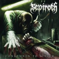 Sepiroth - Condemned To Suffer in der Gruppe VINYL / Hårdrock bei Bengans Skivbutik AB (3991318)