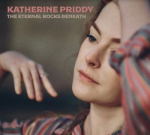 Priddy Katherine - Eternal Rocks Beneath in der Gruppe CD / Pop-Rock bei Bengans Skivbutik AB (3991341)