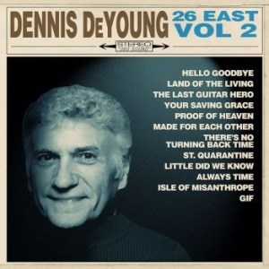 Dennis DeYoung - 26 East: Volume 2 in der Gruppe CD / Rock bei Bengans Skivbutik AB (3991370)