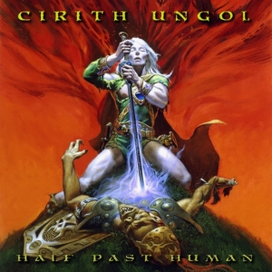 Cirith Ungol - Half Past Human (Digipack) in der Gruppe CD / Hårdrock bei Bengans Skivbutik AB (3991398)