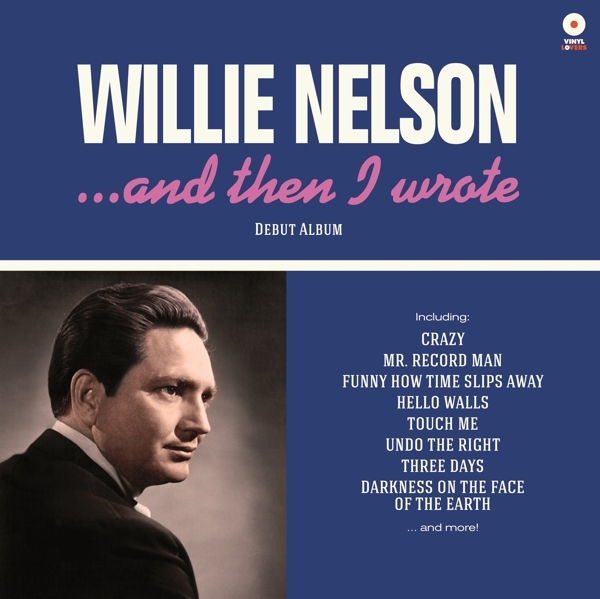 Willie Nelson - And Then I Wrote in der Gruppe VINYL / Country bei Bengans Skivbutik AB (3992260)