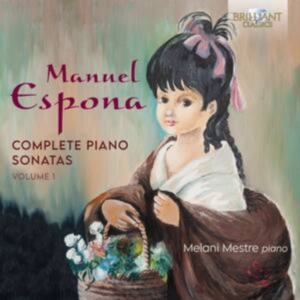 Espona Manuel - Complete Piano Sonatas, Vol. 1 in der Gruppe Externt_Lager / Naxoslager bei Bengans Skivbutik AB (3992598)