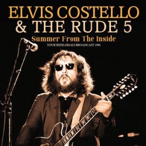 Costello Elvis & The Rude 5 - Summer From The Inside (Live Broadc in der Gruppe Minishops / Elvis Costello bei Bengans Skivbutik AB (3993798)