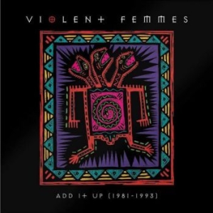 Violent Femmes - Add It Up (1981-1993) in der Gruppe VINYL bei Bengans Skivbutik AB (3994360)