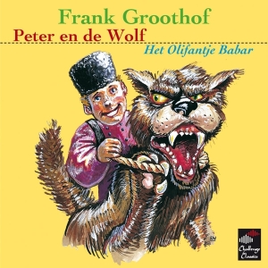 Frank Groothof - Peter En De Wolf & Het Olifantje Babar in der Gruppe CD / Klassiskt,Övrigt bei Bengans Skivbutik AB (3995331)