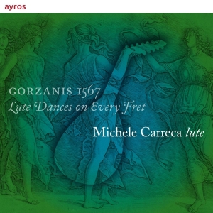 Michele Carreca - Gorzanis 1567 - Lute Dances On Every Fret in der Gruppe CD bei Bengans Skivbutik AB (3995363)