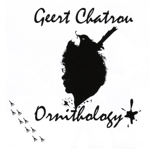 Geert Chatrou - Ornithology in der Gruppe CD bei Bengans Skivbutik AB (3995454)