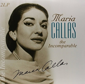 Maria Callas - Incomparable in der Gruppe VINYL / Klassiskt,Övrigt bei Bengans Skivbutik AB (3995506)