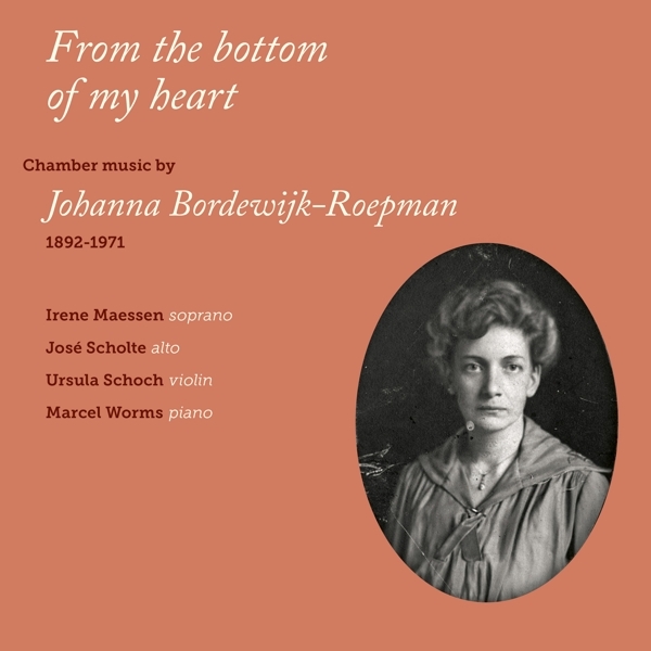 Bordewijk-Roepman Johann - From The Bottom Of My Heart in der Gruppe CD / Klassiskt bei Bengans Skivbutik AB (3995645)