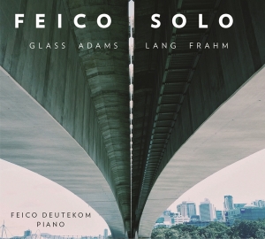 Feico Deutekom - Feico Solo: Glass Adams Lang Frahm in der Gruppe CD bei Bengans Skivbutik AB (3995800)