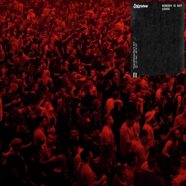 Solomun - Nobody Is Not Loved (Vinyl) in der Gruppe VINYL / Övrigt bei Bengans Skivbutik AB (3996172)