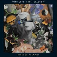 Vasmant Rebecca - With Love From Glasgow in der Gruppe VINYL / Pop-Rock bei Bengans Skivbutik AB (3996472)
