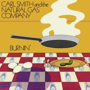 Smith Carl And The Natural Gas Comp - Burnin' in der Gruppe CD / RnB-Soul bei Bengans Skivbutik AB (3996493)