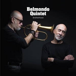 Belmondo Quintet - Brotherhood in der Gruppe CD bei Bengans Skivbutik AB (3996913)