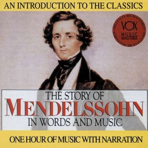 Mendelssohn Felix - Story In Words & Music in der Gruppe CD bei Bengans Skivbutik AB (3997087)