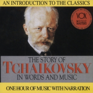 Tchaikovsky Peter Ilyich - Story In Words & Music in der Gruppe Externt_Lager / Naxoslager bei Bengans Skivbutik AB (3997096)