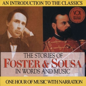 Foster Stephen Sousa John Philip - Stories In Words & Music in der Gruppe Externt_Lager / Naxoslager bei Bengans Skivbutik AB (3997099)