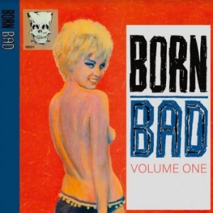 Various Artists - Born Bad Volume One in der Gruppe VINYL / Rock bei Bengans Skivbutik AB (3997815)