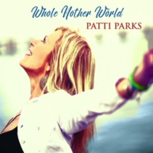 Parks Patti - Whole Nother World in der Gruppe CD / Jazz bei Bengans Skivbutik AB (3997879)