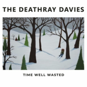 Deathray Davies - Time Well Wasted in der Gruppe CD bei Bengans Skivbutik AB (3997917)