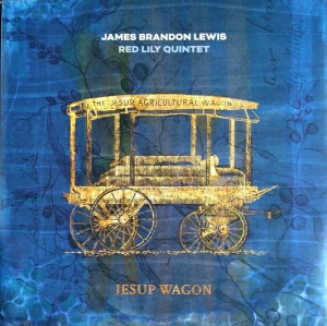 James Brandon Lewis & Red Lily Quin - Jesup Wagon in der Gruppe VINYL / Jazz,Pop-Rock bei Bengans Skivbutik AB (3999374)