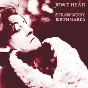 Head Jowe - Strawberry Birthmarks in der Gruppe VINYL / Rock bei Bengans Skivbutik AB (3999430)