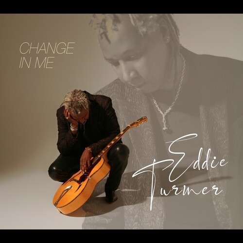 Eddie Turner - Change In Me in der Gruppe CD / Jazz/Blues bei Bengans Skivbutik AB (3999462)