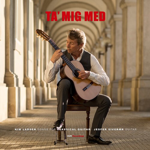 Larsen Kim - Ta Mig Med: Songs For Classical Gui in der Gruppe Övrigt / bei Bengans Skivbutik AB (3999625)