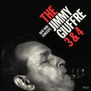 Jimmy Giuffre - Jimmy Giuffre 3 & 4 - New York Concerts in der Gruppe VINYL / Jazz bei Bengans Skivbutik AB (4000308)