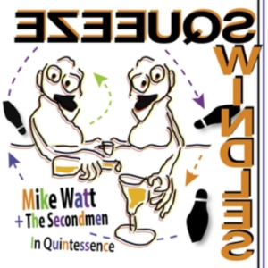Mike Watt + The Secondmen - In Quintessence in der Gruppe VINYL / Pop-Rock bei Bengans Skivbutik AB (4000351)