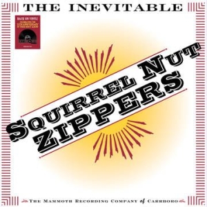 Squirrel Nut Zippers - Inevitable (Rsd) in der Gruppe Labels /  bei Bengans Skivbutik AB (4000450)