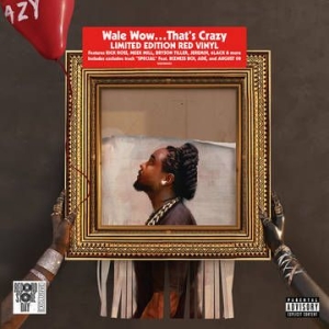 Wale - Wow.Thats Crazy (Pa) (Red Vinyl) (Rsd) in der Gruppe UNSERE TIPPS / Record Store Day / RSD2013-2020 bei Bengans Skivbutik AB (4000456)