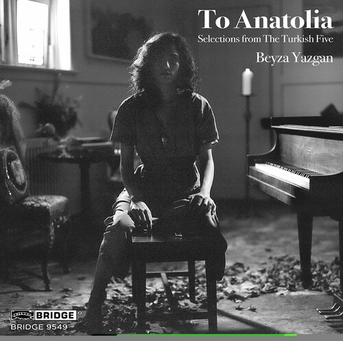 Yazgan Beyza - To Anatolia - Selections From The Turkis in der Gruppe CD / Klassiskt bei Bengans Skivbutik AB (4000734)