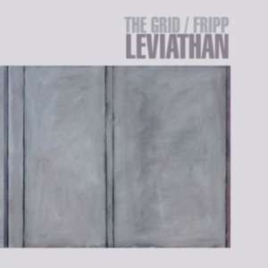 Grid / Fripp - Leviathan (200G Vinyl) in der Gruppe Minishops / Summers Fripp bei Bengans Skivbutik AB (4000872)