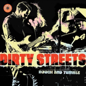 Dirty Streets - Rough And Tumble (Yellow Vinyl) in der Gruppe VINYL / Pop-Rock bei Bengans Skivbutik AB (4000873)