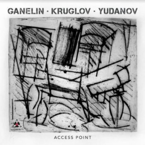 Ganelin / Kruglov / Yudanov - Access Point in der Gruppe CD / Jazz bei Bengans Skivbutik AB (4000950)