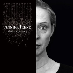 Annika Irene - Chaos is my regularity in der Gruppe VINYL / Jazz/Blues bei Bengans Skivbutik AB (4001928)