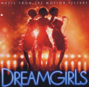 Dreamgirls (Motion Picture Soundtrack) - Dreamgirls Music From The Motion Picture in der Gruppe CD bei Bengans Skivbutik AB (4002920)