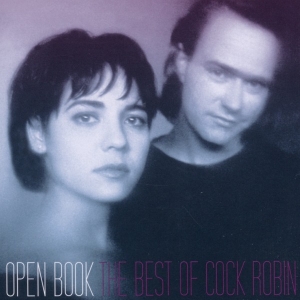Cock Robin - Open Book - The Best Of... in der Gruppe CD bei Bengans Skivbutik AB (4003184)